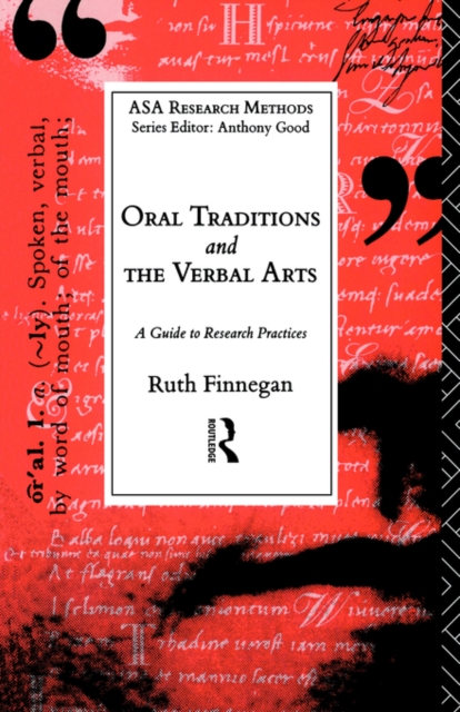 Oral Traditions and the Verbal Arts : A Guide to Research Practices, Paperback / softback Book