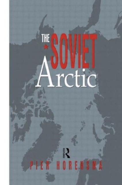 The Soviet Arctic, Hardback Book