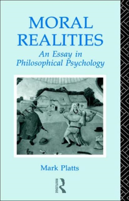 Moral Realities : An Essay in Philosophical Psychology, Hardback Book