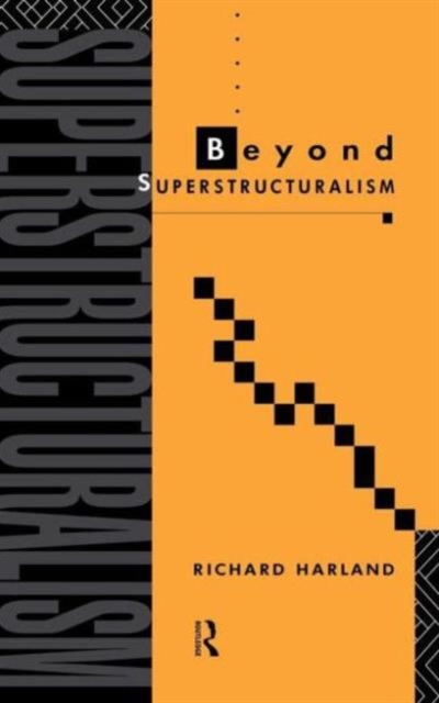 Beyond Superstructuralism, Hardback Book