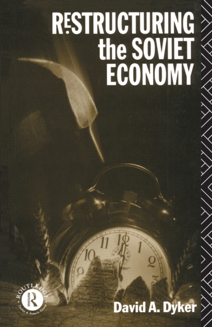 Restructuring the Soviet Economy, Paperback / softback Book