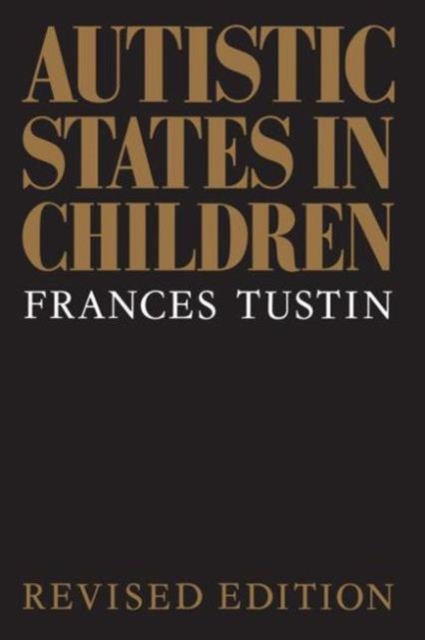 Autistic States in Children, Paperback / softback Book