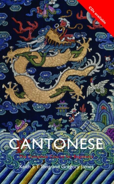 Colloquial Cantonese : A Complete Language Course, Paperback Book