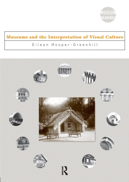 Museums and the Interpretation of Visual Culture, Paperback / softback Book
