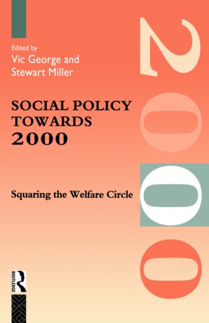 Social Policy Towards 2000 : Squaring the Welfare Circle, Paperback / softback Book