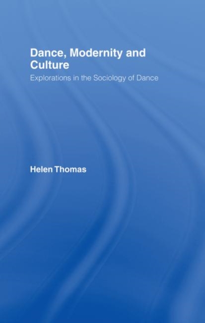 Dance, Modernity and Culture, Hardback Book