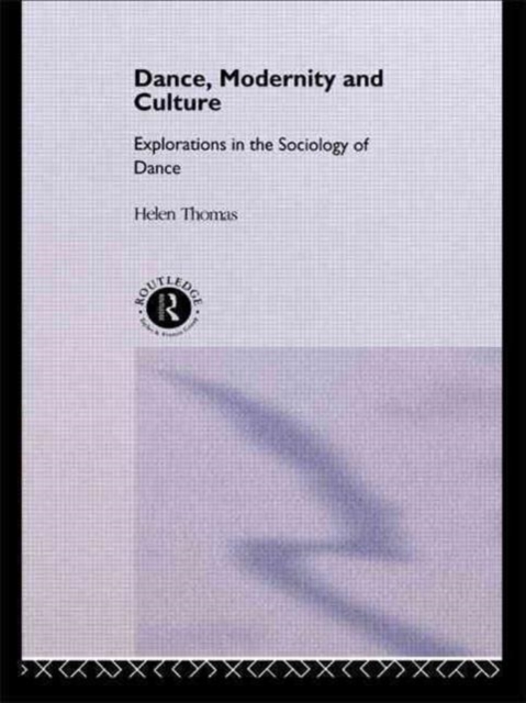 Dance, Modernity and Culture, Paperback / softback Book