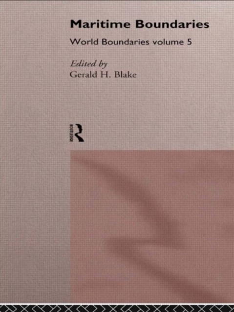 Maritime Boundaries : World Boundaries Volume 5, Hardback Book