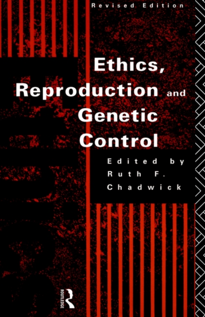 Ethics, Reproduction and Genetic Control, Paperback / softback Book