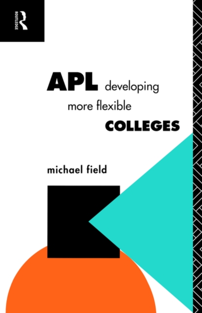 APL: Developing more flexible colleges, Paperback / softback Book