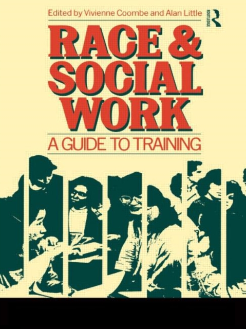 Race and Social Work : A guide to training, Paperback / softback Book