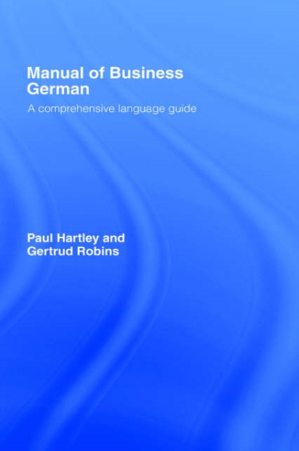 Manual of Business German : A Comprehensive Language Guide, Hardback Book