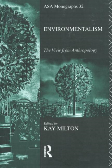 Environmentalism : The View from Anthropology, Paperback / softback Book