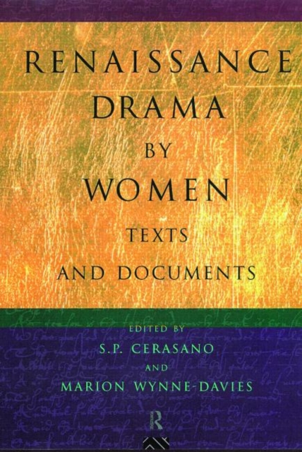 Renaissance Drama by Women: Texts and Documents, Paperback / softback Book