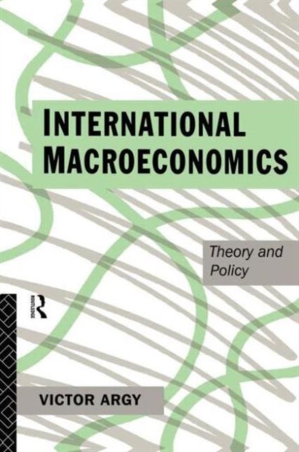International Macroeconomics : Theory and Policy, Hardback Book