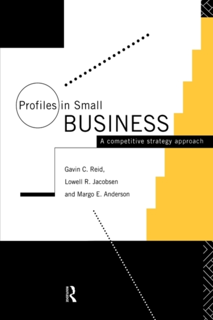 Profiles in Small Business : A Competitive Strategy Approach, Hardback Book