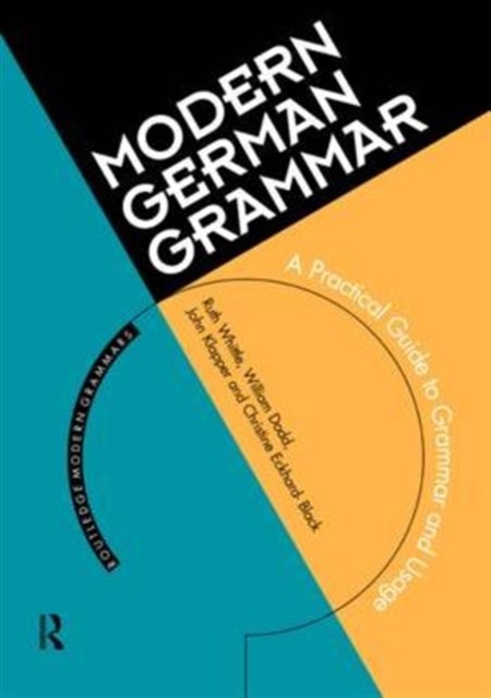 Modern German Grammar : A Practical Guide, Hardback Book