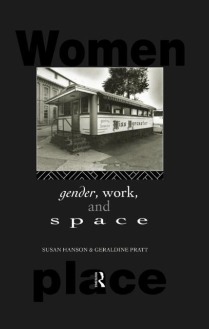 Gender, Work and Space, Hardback Book