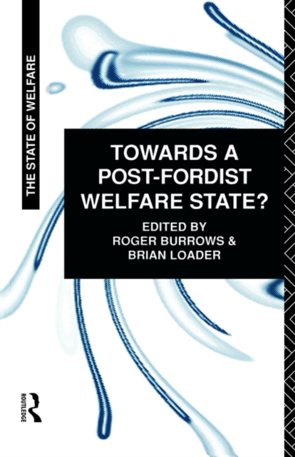 Towards a Post-Fordist Welfare State?, Paperback / softback Book