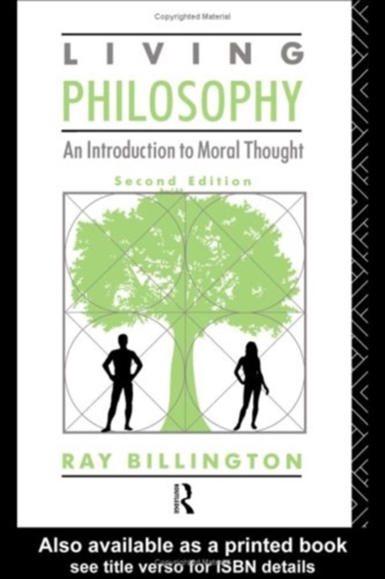 Living Philosophy : An Introduction to Moral Thought, Paperback Book