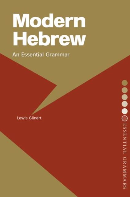 Modern Hebrew: An Essential Grammar, Paperback / softback Book