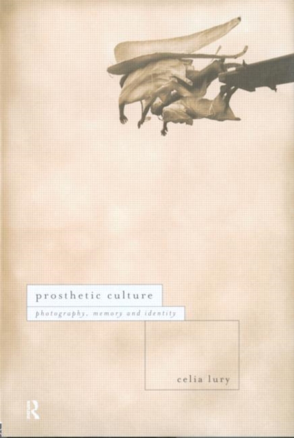 Prosthetic Culture, Paperback / softback Book