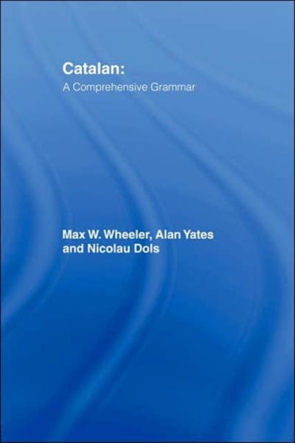 Catalan: A Comprehensive Grammar, Paperback / softback Book