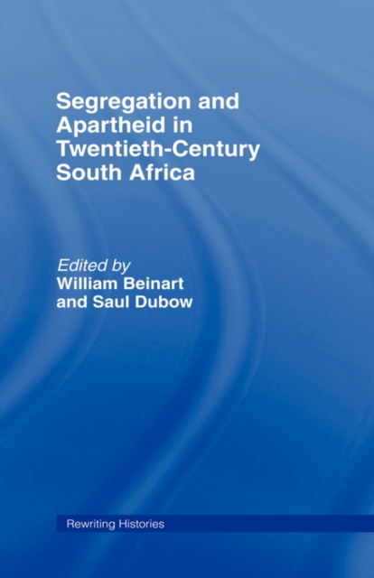 Segregation and Apartheid in Twentieth Century South Africa, Hardback Book