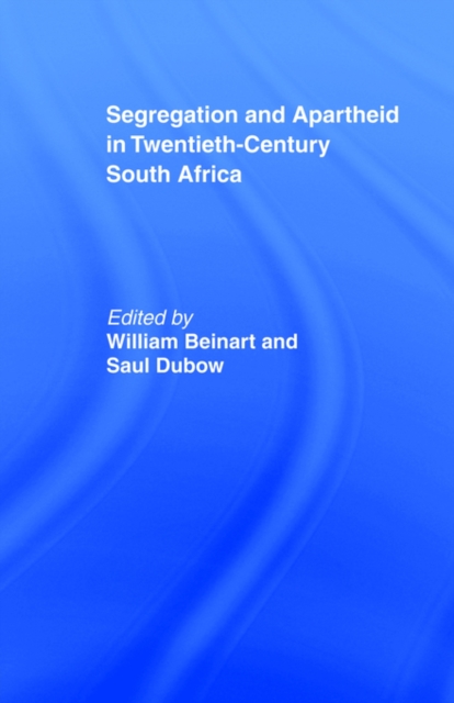 Segregation and Apartheid in Twentieth Century South Africa, Paperback / softback Book