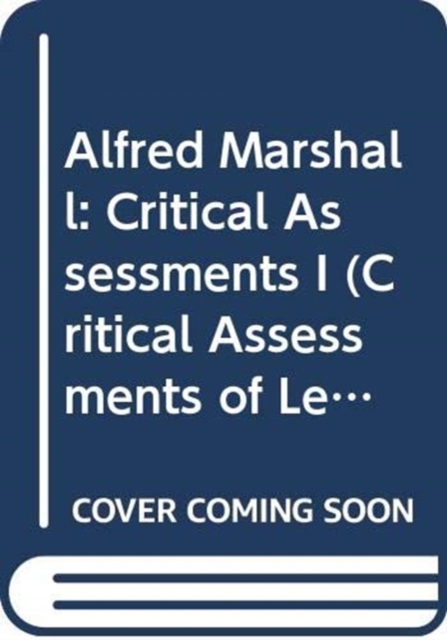 Alfred Marshall : Critical Assessments I, Multiple-component retail product Book