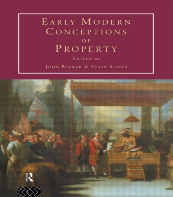 Early Modern Conceptions of Property, Hardback Book