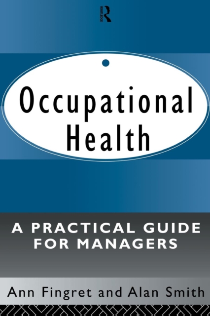 Occupational Health: A Practical Guide for Managers, Paperback / softback Book