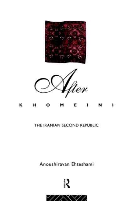 After Khomeini : The Iranian Second Republic, Paperback / softback Book