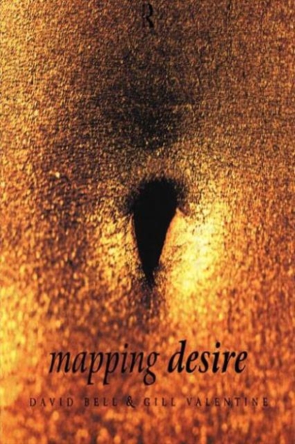 Mapping Desire:Geog Sexuality, Paperback / softback Book