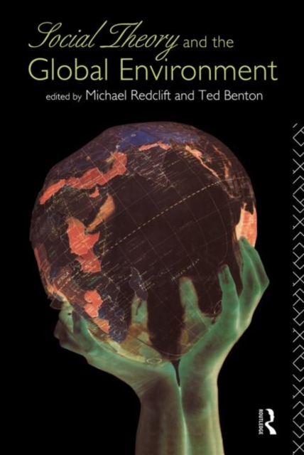 Social Theory and the Global Environment, Paperback / softback Book