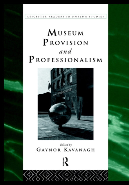 Museum Provision and Professionalism, Paperback / softback Book