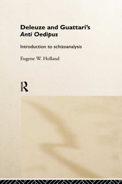 Deleuze and Guattari's Anti-Oedipus : Introduction to Schizoanalysis, Hardback Book