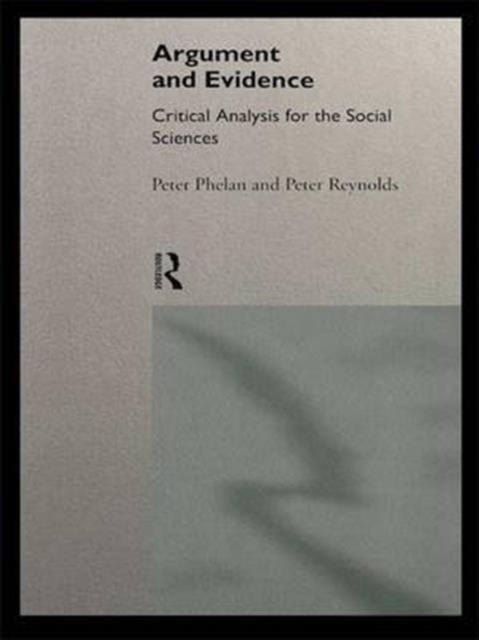 Argument and Evidence : Critical Analysis for the Social Sciences, Hardback Book