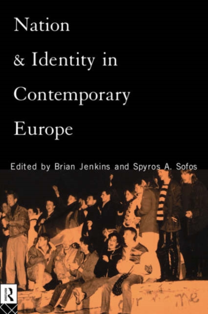 Nation and Identity in Contemporary Europe, Hardback Book