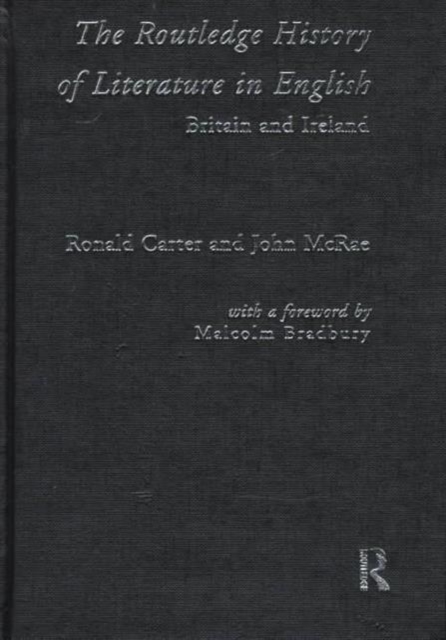 The Routledge History of Literature in English : Britain and Ireland, Hardback Book