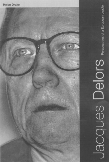 Jacques Delors : Perspectives on a European Leader, Paperback / softback Book