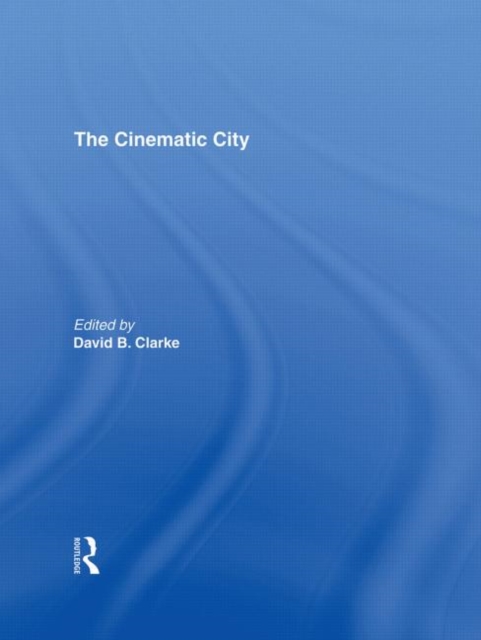 The Cinematic City, Hardback Book