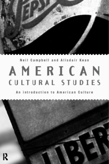 American Cultural Studies : An Introduction to American Culture, Paperback Book