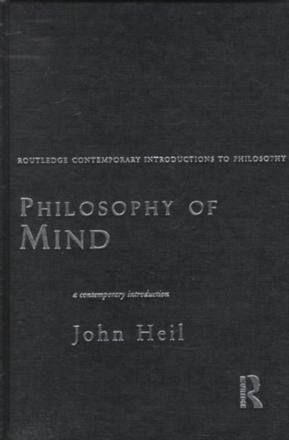 Philosophy of Mind: A Contemporary Introduction, Hardback Book