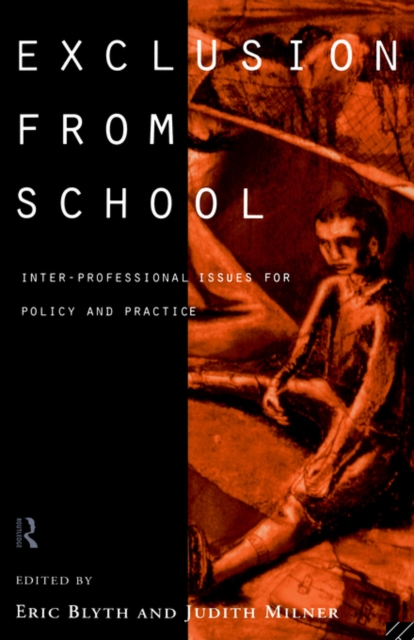 Exclusion From School : Multi-Professional Approaches to Policy and Practice, Paperback / softback Book