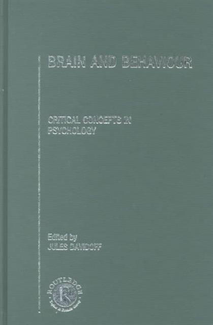 Brain and Behaviour : Critical Concepts in Psychology, Multiple-component retail product Book