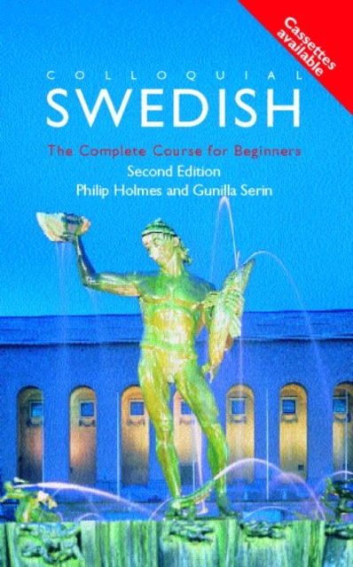 Colloquial Swedish : A Complete Language Course, Paperback Book