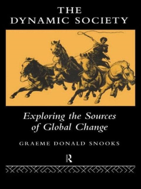 The Dynamic Society : The Sources of Global Change, Paperback / softback Book