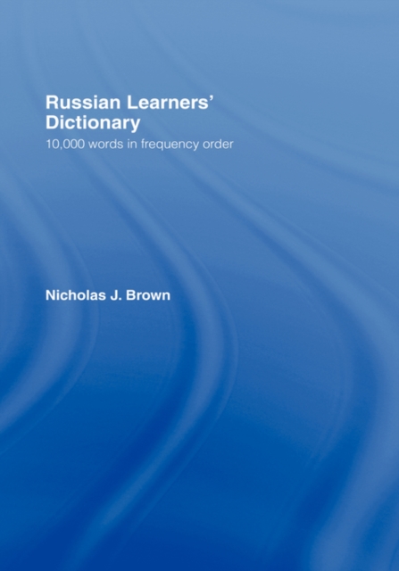 Russian Learners' Dictionary : 10,000 Russian Words in Frequency Order, Hardback Book