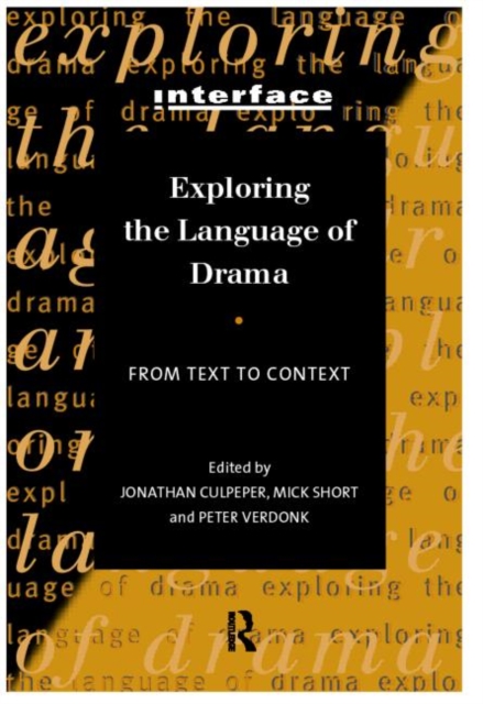Exploring the Language of Drama : From Text to Context, Paperback / softback Book